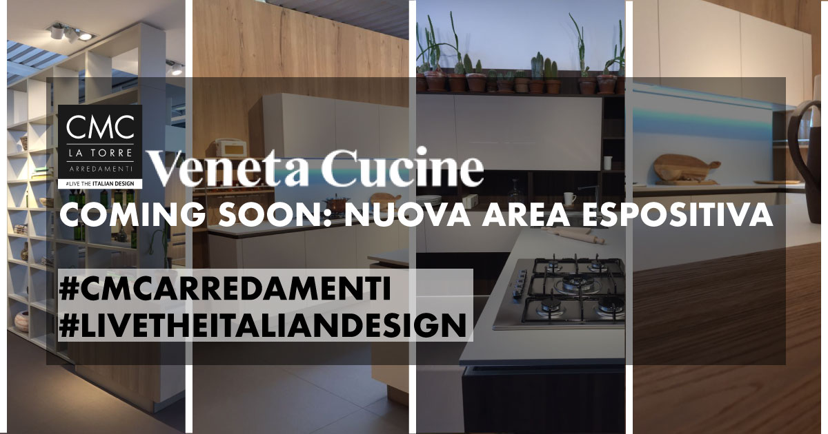 Coming Soon: nuova area Veneta Cucine!